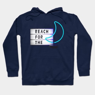 Reach for the and Blue Moon Neon Signages Hoodie